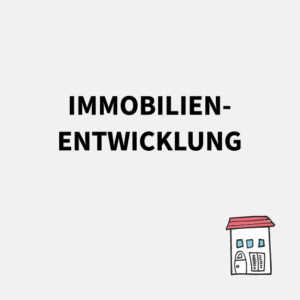 Immobilienentwicklung